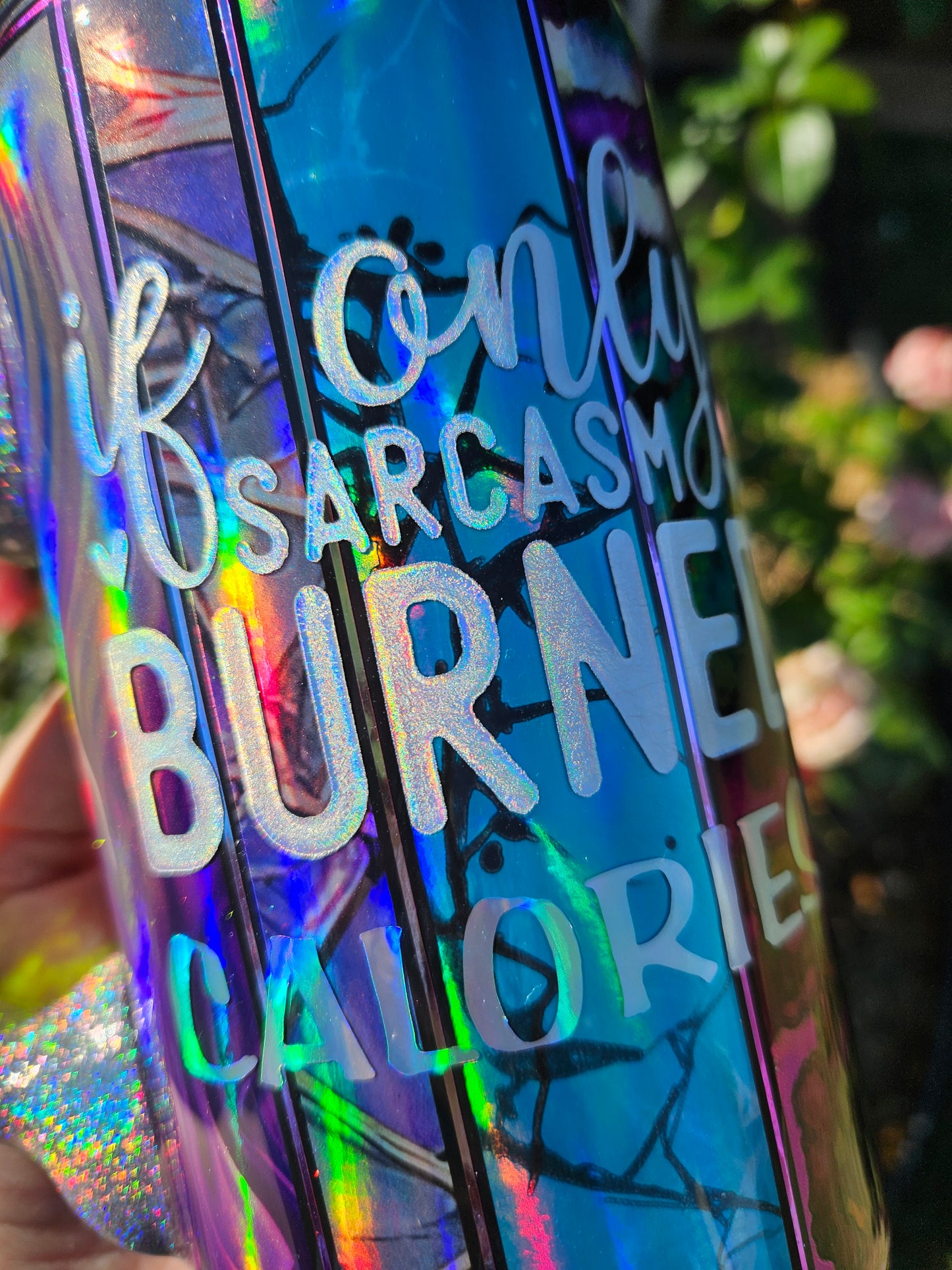 If only sarcasm burned calories 22oz tumbler